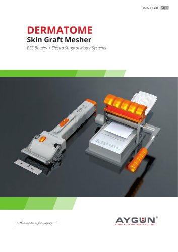DERMATOME and MESHER SYSTEMS