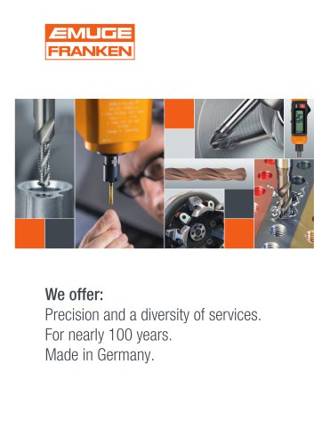 Precision and a diversity of services. For nearly 100 years. Made in Germany