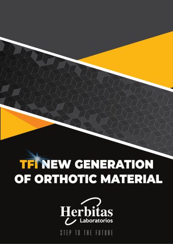 TFI NEW GENERATION OF ORTHOTIC MATERIAL