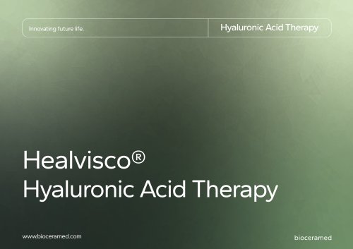  Healvisco&reg; &ndash; Hyaluronic Acid Therapy