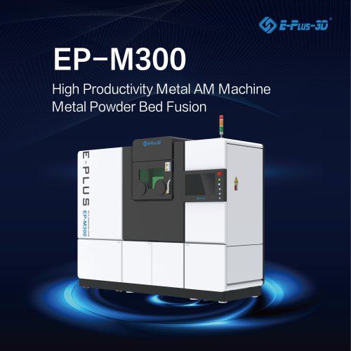 EP-M300 Metal 3D Printer