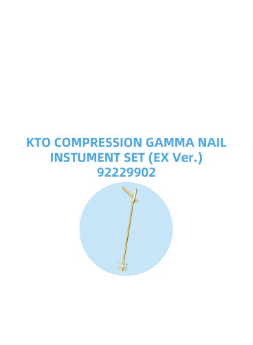 KTO Gamma Nail Instrument Set EX Ver.