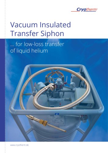 Vacuum Insulated Transfer Siphon