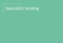 Specialist Seating 2025