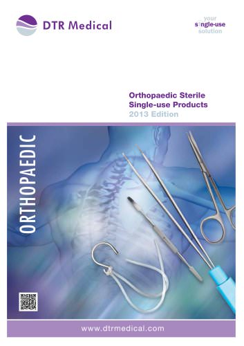 All products are Sterile Single-use unless otherwise indicated ORTHOPAEDIC Orthopaedic Sterile Single-use Products