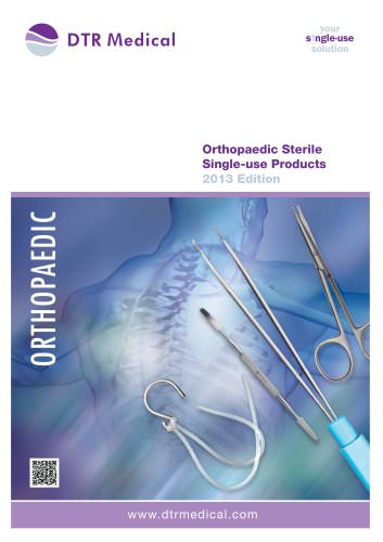 All products are Sterile Single-use unless otherwise indicated ORTHOPAEDIC Orthopaedic Sterile Single-use Products