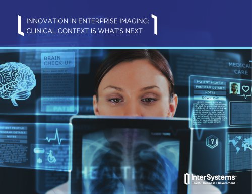 INNOVATION IN ENTERPRISE IMAGING: CLINICAL CONTEXT IS WHAT’S NEXT