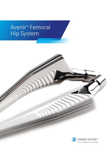 Avenir® Femoral Hip System