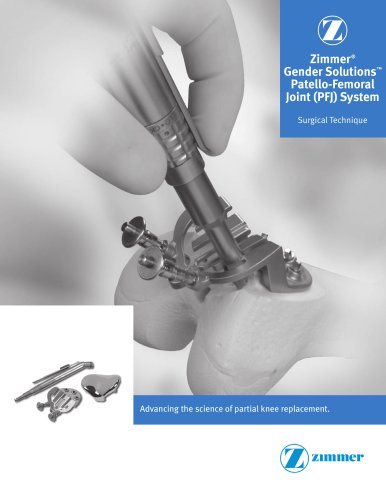 IMAGE TO  COME Zimmer ® Gender Solutions ™ Patello-Femoral  Joint (PFJ) System