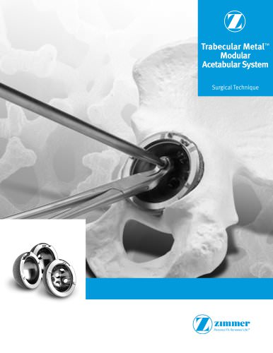 Trabecular Metal Modular Acetabular System Surgical Technique