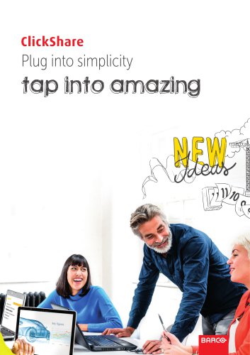 ClickShare Plug into simplicity tap into amazing