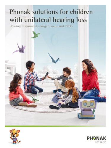 Phonak solutions for children  with unilateral hearing loss