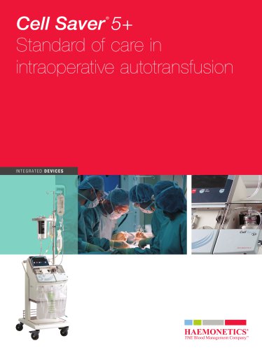 Cell Saver 5+ Standard of care in intraoperative autotransfusion