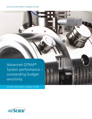 Brochure: 3200 QTRAP® LC/MS/MS System: Advanced QTRAP® System performance - outstanding budget sensitivity