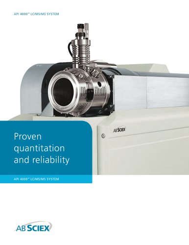 Brochure: API 4000? LC/MS/MS System: Proven quantitation and reliability.