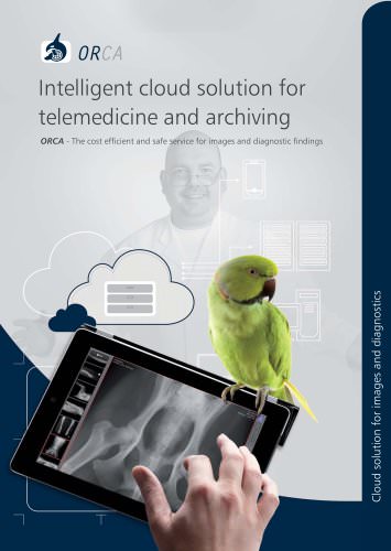 ORCA Intelligent cloud solution for telemedicine and archiving Old