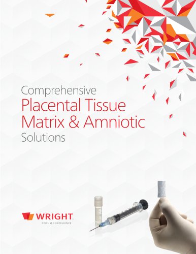 Comprehensive Placental Tissue Matrix & Amniotic Solutions Brochure