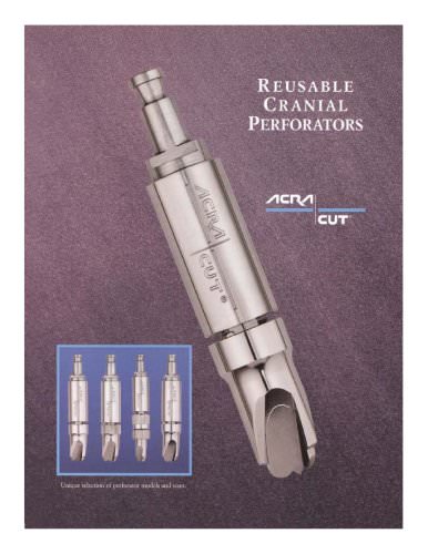 Reusable Cranial Perforators