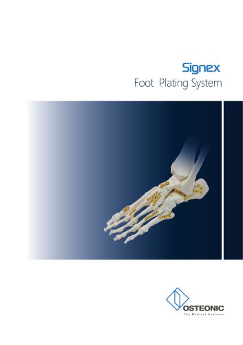 SIGNEX FOOT PLATING SYSTEM