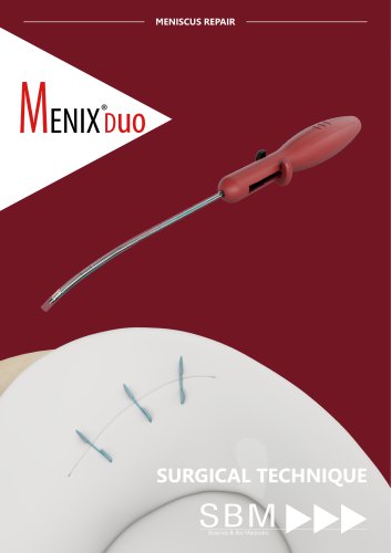 Surgical Technique - Meniscus Repair - MENIX® DUO