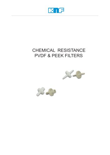 CHEMICAL RESISTANCE PVDF & PEEK FILTERS